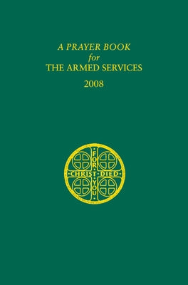 A Prayer Book for the Armed Services: 2008 Edition / Edition 3 - Paperback | Diverse Reads