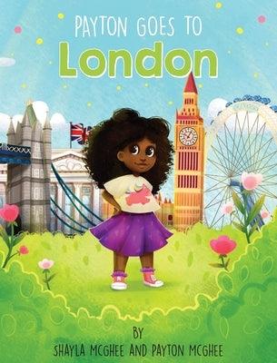 Payton Goes to London - Hardcover | Diverse Reads