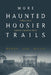 More Haunted Hoosier Trails: Folklore from Indiana's Spookiest Places - Paperback | Diverse Reads