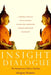 Insight Dialogue: The Interpersonal Path to Freedom - Paperback | Diverse Reads