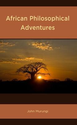 African Philosophical Adventures - Hardcover | Diverse Reads