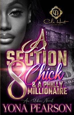 A Section 8 Chick & A Philly Millionaire: An Urban Novel - Paperback | Diverse Reads