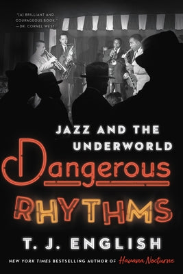 Dangerous Rhythms: Jazz and the Underworld - Hardcover | Diverse Reads