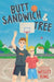 Butt Sandwich & Tree - Paperback | Diverse Reads
