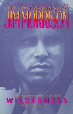 Wilderness: The Lost Writings of Jim Morrison - Paperback | Diverse Reads