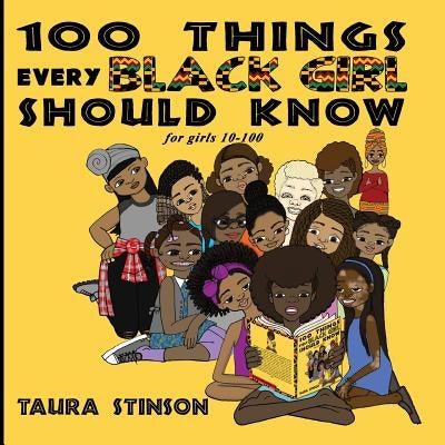 100 Things Every Black Girl Should Know: for girls 10-100 - Paperback | Diverse Reads