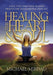 Healing the Heart & Soul: A Five-Step, Soul-Level Healing Process for Transforming Your Life - Hardcover | Diverse Reads
