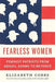 Fearless Women: Feminist Patriots from Abigail Adams to Beyoncé - Hardcover | Diverse Reads
