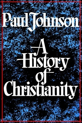 History of Christianity - Paperback | Diverse Reads