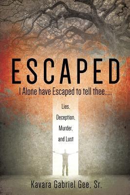 Escaped: I Alone have Escaped to tell thee..... - Paperback | Diverse Reads