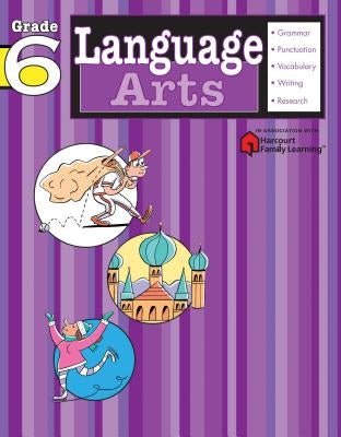 Language Arts: Grade 6 (Flash Kids Harcourt Family Learning) - Paperback | Diverse Reads