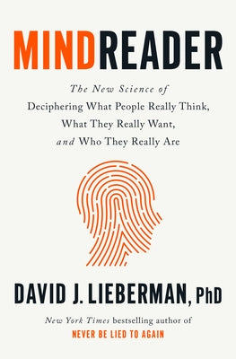 Mindreader: The New Science of Deciphering What People Really Think, What They Really Want, and Who They Really Are - Hardcover | Diverse Reads
