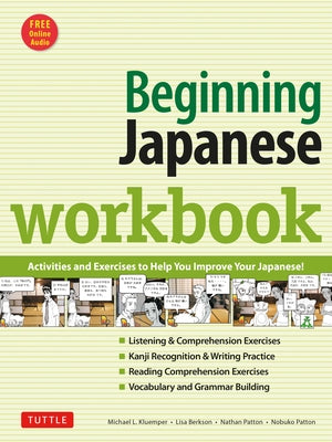 Beginning Japanese Workbook: Revised Edition: Practice Conversational Japanese, Grammar, Kanji & Kana (Online Audio for Listening Practice) - Paperback | Diverse Reads