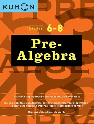 Kumon Grades 6-8 Pre-Algebra - Paperback | Diverse Reads