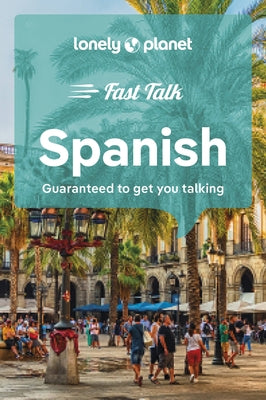 Lonely Planet Fast Talk Spanish 5 - Paperback | Diverse Reads