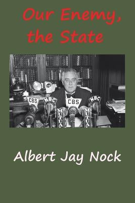 Our Enemy, the State - Paperback | Diverse Reads