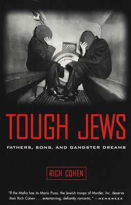 Tough Jews: Fathers, Sons, and Gangster Dreams - Paperback | Diverse Reads