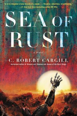 Sea of Rust - Paperback | Diverse Reads