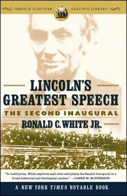Lincoln's Greatest Speech: The Second Inaugural - Paperback | Diverse Reads