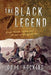 The Black Legend: George Bascom, Cochise, and the Start of the Apache Wars - Paperback | Diverse Reads