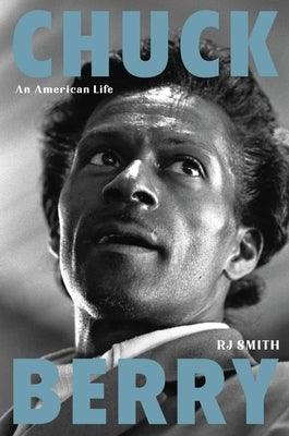 Chuck Berry: An American Life - Hardcover |  Diverse Reads