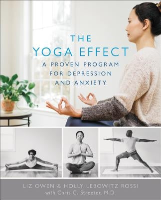The Yoga Effect: A Proven Program for Depression and Anxiety - Paperback | Diverse Reads