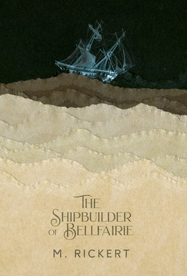 The Shipbuilder of Bellfairie - Hardcover | Diverse Reads