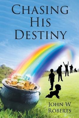 Chasing His Destiny - Paperback | Diverse Reads