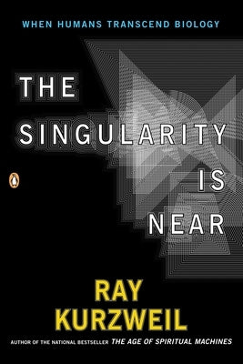 The Singularity Is Near: When Humans Transcend Biology - Paperback | Diverse Reads