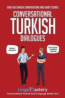 Conversational Turkish Dialogues: Over 100 Turkish Conversations and Short Stories - Paperback | Diverse Reads