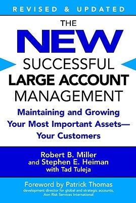 The New Successful Large Account Management: Maintaining and Growing Your Most Important Assets -- Your Customers - Paperback | Diverse Reads