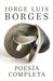 Poesía Completa / Complete Poetry Borges - Paperback | Diverse Reads