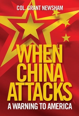 When China Attacks: A Warning to America - Hardcover | Diverse Reads