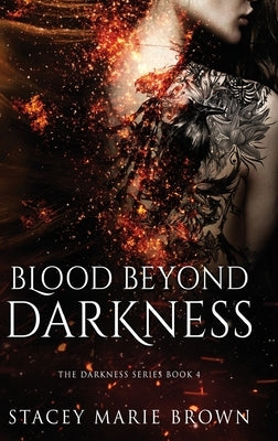 Blood Beyond Darkness - Hardcover | Diverse Reads