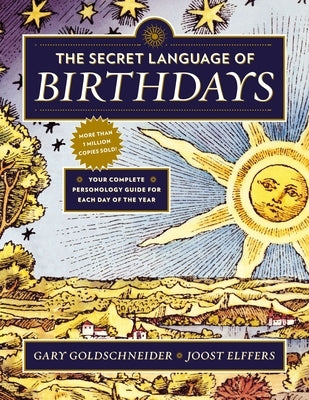 The Secret Language of Birthdays: Your Complete Personology Guide for Each Day of the Year - Paperback | Diverse Reads