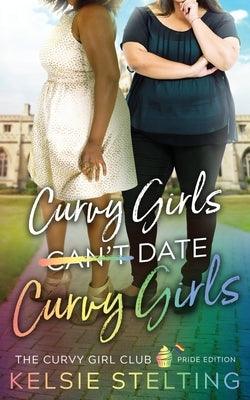 Curvy Girls Can't Date Curvy Girls - Paperback | Diverse Reads