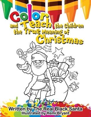 Color and Teach the Children the True Meaning of Christmas - Paperback | Diverse Reads