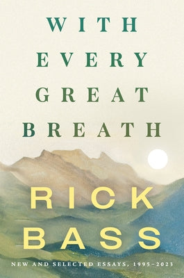 With Every Great Breath: New and Selected Essays, 1995-2023 - Hardcover | Diverse Reads