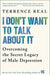I Don't Want to Talk about It: Overcoming the Secret Legacy of Male Depression - Paperback | Diverse Reads