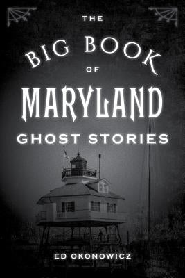The Big Book of Maryland Ghost Stories - Paperback | Diverse Reads