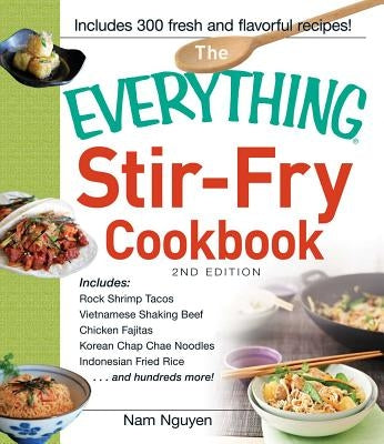 The Everything Stir-Fry Cookbook - Paperback | Diverse Reads