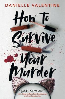 How to Survive Your Murder - Hardcover | Diverse Reads