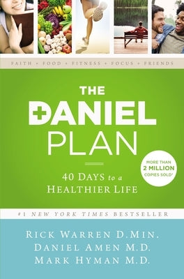 The Daniel Plan: 40 Days to a Healthier Life - Hardcover | Diverse Reads