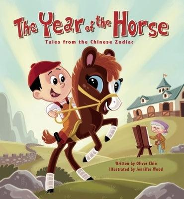The Year of the Horse: Tales from the Chinese Zodiac - Hardcover | Diverse Reads