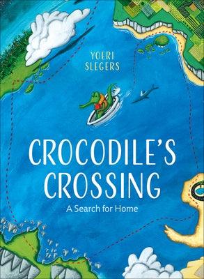 Crocodile's Crossing: A Search for Home - Hardcover | Diverse Reads
