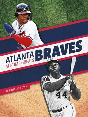 Atlanta Braves All-Time Greats - Paperback | Diverse Reads