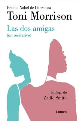 Las DOS Amigas (Un Recitativo) (In√©dito) / Recitatif - Paperback | Diverse Reads