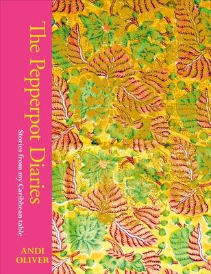 The Pepperpot Diaries: Stories from My Caribbean Table - Hardcover |  Diverse Reads