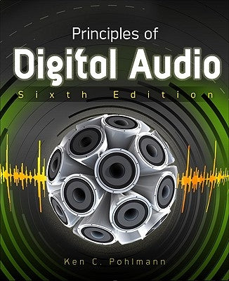 Principles of Digital Audio, Sixth Edition / Edition 6 - Paperback | Diverse Reads