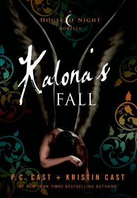 Kalona's Fall (House of Night Novella Series #4) - Hardcover | Diverse Reads